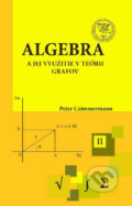 Algebra a jej využitie v teórii grafov - Peter Czimmermann, EDIS, 2021