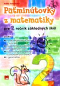 Päťminútovky z matematiky pre 2. ročník základných škôl - Adela Jureníková, 2010