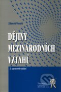 Dějiny mezinárodních vztahů - Zdeněk Veselý, Aleš Čeněk, 2010