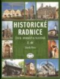 Kniha: Historické radnice Čech, Moravy a Slezska (2. díl) (Zdeněk Fišera). Libri, 2010