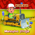 Kniha: Mannyho stroje (Egmont SK). Egmont SK, 2010