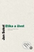 Etika a život - Jan Sokol, Vyšehrad, 2010