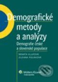 Demografické metody a analýzy: demografie české a slovenské populace - Renata Klufová, Zuzana Poláková, Wolters Kluwer ČR, 2010