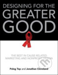Kniha: Designing for the Greater Good (Peleg Top). Collins Design, 2010
