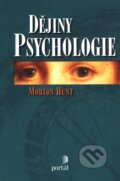 Dějiny psychologie - Morton Hunt, Portál, 2010