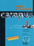 Campus 1 - Cahier d&#039;exercices + Corrigés - Jacky Giradet, Cle International, 2013