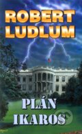 Plán Ikaros - Robert Ludlum, 2010