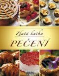 Kniha: Zlatá kniha pečení (Rebo). Rebo, 2010