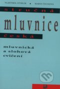 Stručná mluvnice česká - Vlastimil Styblík, Marie Čechová, Fortuna, 2007
