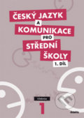 Český jazyk a komunikace pro střední školy 1, Didaktis CZ, 2010