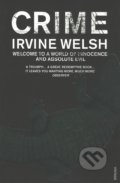 Crime - Irvine Welsh, Vintage, 2010