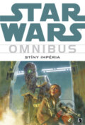 Kniha: Star Wars: Omnibus - Stíny impéria (Steve Perry). BB/art, 2010