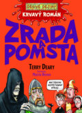 Krvavý román - Zrada a pomsta - Terry Deary, 2010