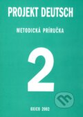 Projekt Deutsch 2 - Metodická príručka