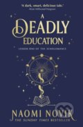 A Deadly Education - Naomi Novik, Del Rey, 2021