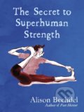 Kniha: The Secret to Superhuman Strength (Alison Bechdel). Jonathan Cape, 2021