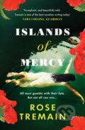 Islands of Mercy - Rose Tremain, Vintage, 2021