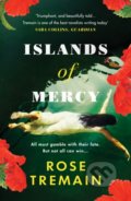 Kniha: Islands of Mercy (Rose Tremain). Vintage, 2021