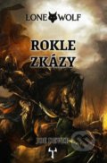 Lone Wolf 4: Rokle zkázy (gamebook) - Joe Dever, Mytago, 2021