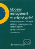Moderní management ve veřejné správě - Jana Krbová, Wolters Kluwer ČR, 2018