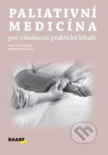 Paliativní medicína pro všeobecné praktické lékaře - Pavel Svoboda, Petr Herle (editor), Raabe, 2021