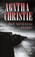 Proč nepožádali Evanse? - Agatha Christie, 2010