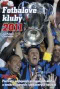 Kniha: Fotbalové kluby (Jan Palička a Filip Saiver). Egmont ČR, 2010