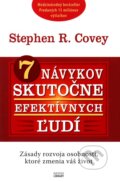 7 návykov skutočne efektívnych ľudí - Stephen R. Covey, 2010