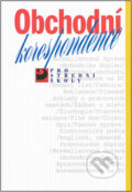 Kniha: Obchodní korespondence pro střední školy (Emílie Fleischmannová a kolektív). Fortuna, 2010