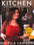 Kitchen: Recipes from the Heart of the Home - Nigella Lawson, 2010