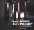 Divadlo pro anděly - CD - Tomáš Halík, 2010