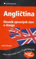 Angličtina - Slovník sprostých slov a slangu - Alexis Munier, Grada, 2010