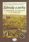 Kniha: Zahrady a parky (Autorský kolektív). Libri, 2004