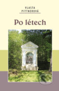 Kniha: Po létech (Vlasta Pittnerová). Akcent, 2010