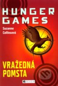 Hunger Games: Vražedná pomsta - Suzanne Collins, Nakladatelství Fragment, 2010