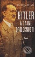 Kniha: Hitler a tajné spoločnosti (Philippe Valode), 2010