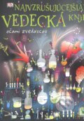 Kniha: Najvzrušujúcejšia vedecká kniha očami zvedavcov, 2010