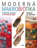 Kniha: Moderná makrobiotika (Simon G. Brown)
