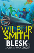 Blesk - Wilbur Smith, Christopher Wakling, Bookmedia, 2022