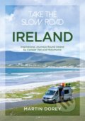 Take the Slow Road: Ireland - Martin Dorey, Conway Maritime Press, 2020