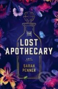 The Lost Apothecary - Sarah Penner, , 2021
