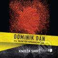 Audiokniha: Knieža smrť (Dominik Dán), 2021