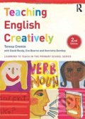 Teaching English Creatively - Teresa Cremin, Routledge, 2015