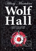 Wolf Hall - Hilary Mantel, 2010