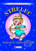 Horoskop vášho dieťaťa - Strelec - Dagmar Kludská, 2010