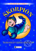 Horoskop vášho dieťaťa - Škorpión - Dagmar Kludská, 2010
