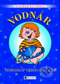 Horoskop vášho dieťaťa - Vodnár - Dagmar Kludská, Fragment, 2010