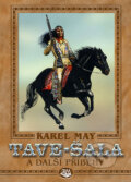 Kniha: Tave-šala a další příběhy (Karel May), 2010