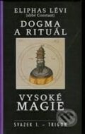 Dogma a rituál vysoké magie - Eliphas Lévi, 2003