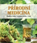 Kniha: Přírodní medicína (Rebo). Rebo, 2010